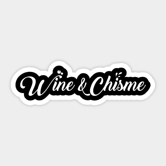 Wine & Chisme Sticker by zubiacreative